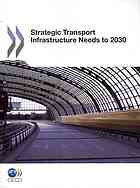 Strategic Transport Infrastructure Needs To 2030 Oecd