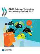 Oecd Science Technology And Industry Outlook 2012 Oecd