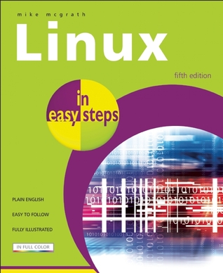Linux In Easy Steps Paperback Mike Mcgrath