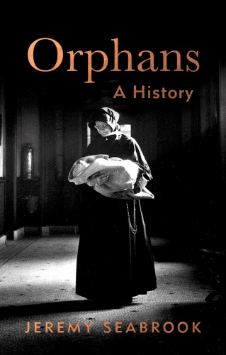 Orphans A History Jeremy Seabrook