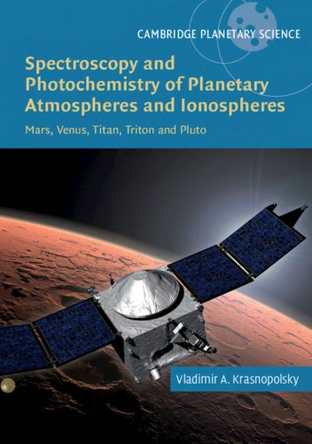Spectroscopy And Photochemistry Of Planetary Atmospheres And Ionospheres Mars Venus Titan Triton And Pluto Vladimir A Krasnopolsky