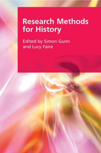 Research Methods For History Reprint Edition Simon Gunn Luvy Faire