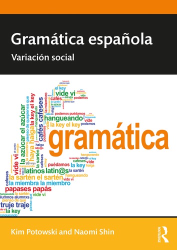 Gramtica Espaola Variacin Social Kim Potowski Naomi L Shin