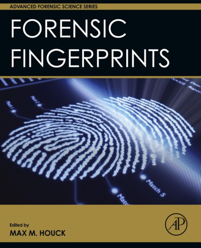 Forensic Fingerprints Max M Houck
