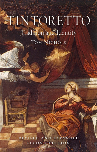 Tintoretto Tradition Identity 2nd Edition 2nd Edition Tom Nichols