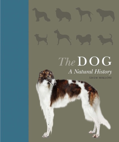 The Dog A Natural History Dm Miklsi