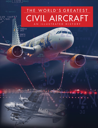 The Worlds Greatest Civil Aircraft An Illustrated History Paul E Eden
