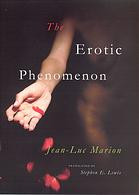 The Erotic Phenomenon Paperback Edition 2008 W Druku Na Danie 2017 Jeanluc Marion