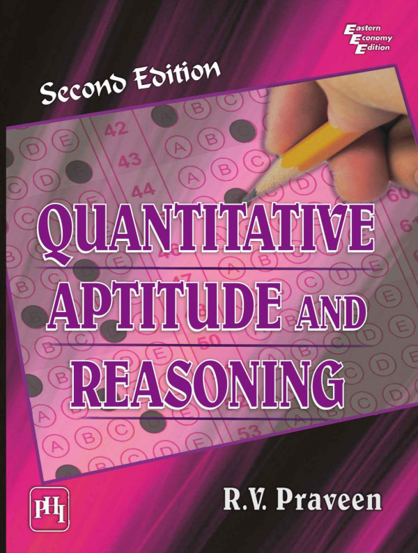 Quantitative Aptitude And Reasoning 2nd Edition R V Praveen