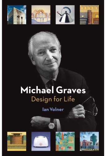 Michael Graves Design For Life Ian Volner