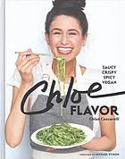 Chloe Flavor Saucy Crispy Spicy Vegan Chloe Coscarelli Christina Holmes