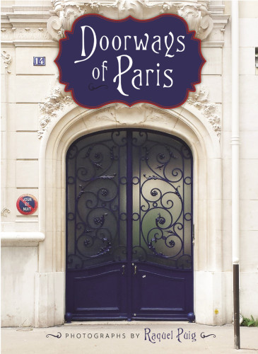 Doorways Of Paris Raquel Puig