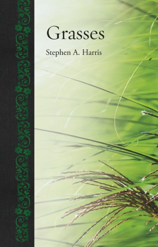 Grasses Stephen A Harris