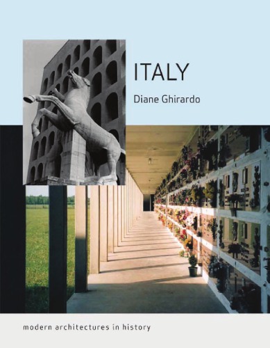Italy Modern Architectures In History Diane Ghirardo