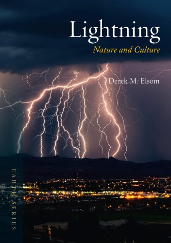 Lightning Nature And Culture Derek M Elsom