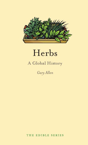 Herbs A Global History Gary Allen