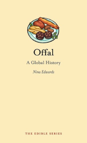 Offal A Global History Nina Edwards