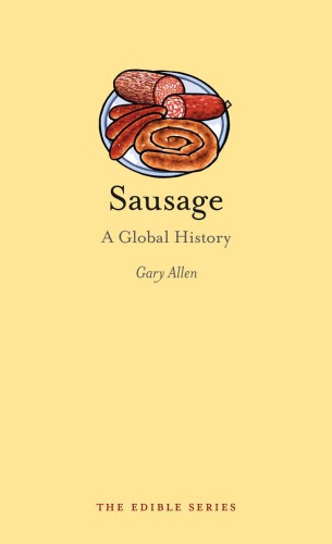 Sausage A Global History Gary Allen