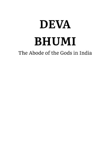 Deva Bhumi The Abode Of The Gods In India Krishna Kumar Sah K K Sah