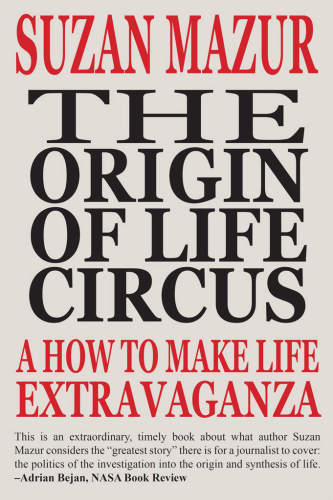 The Origin Of Life Circus A How To Make Life Extravaganza Suzan Mazur