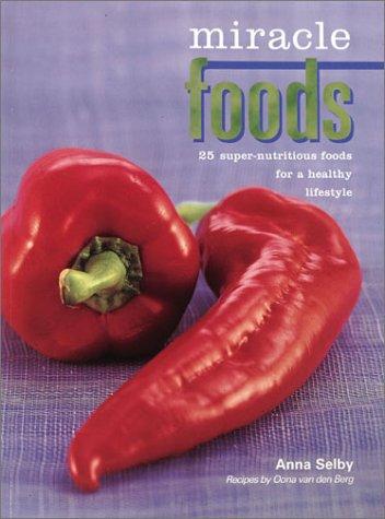 Miracle Foods Anna Selby