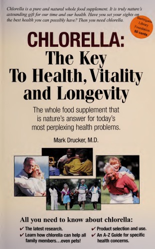 Chlorella The Key To Health Vitality And Longevity Paperback Mark Drucker