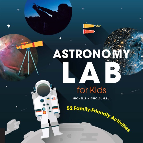 Astronomy Lab For Kids Michelle Nichols