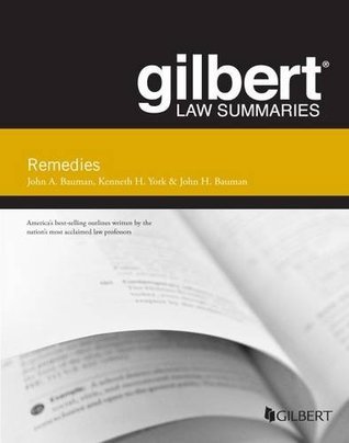Gilbert Law Summary On Remedies 12 Ed John Bauman