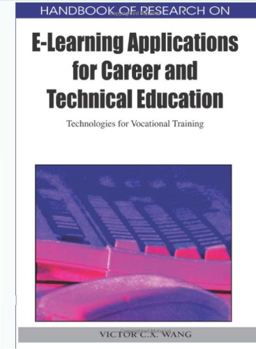 Handbook Of Research On Elearning Applications For Career And Technical Education Victor C X Wang