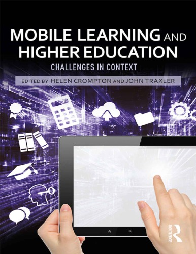 Mobile Learning And Higher Education Challenges In Context Helen Crompton John Traxler