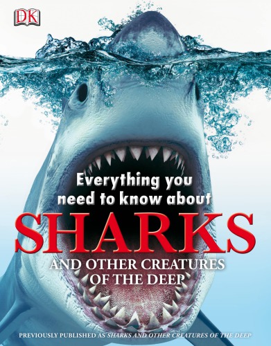 Everything You Need To Know About Sharks Dorling Kindersley