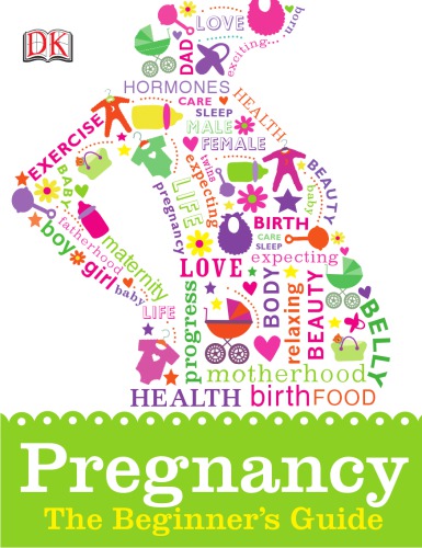 Pregnancy The Beginners Guide Dk
