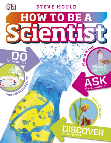 How To Be A Scientist Steve Mould