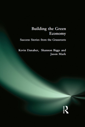 Building The Green Economy Success Stories From The Grassroots Kevin Danaher