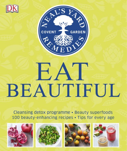 Eat Beautiful Cleansing Detox Programme Beauty Superfoods 100 Beautyenhancing Recipes Tips For Every Age Fiona Waring