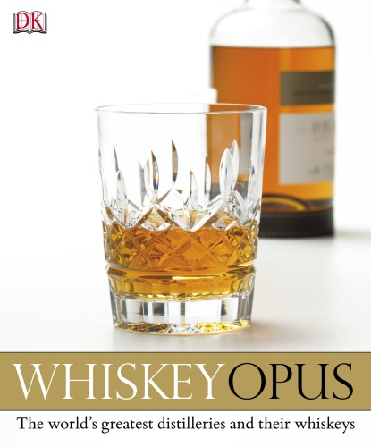 Whiskey Opus Gavin D Smith Dominic Roskrow Davin De Kergommeaux