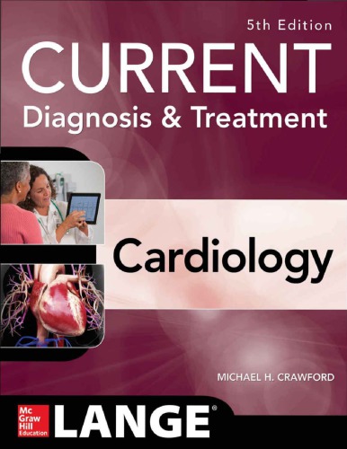 Current Diagnosis And Treatment Cardiology 5th Edition 5th Edition Michael H Crawford