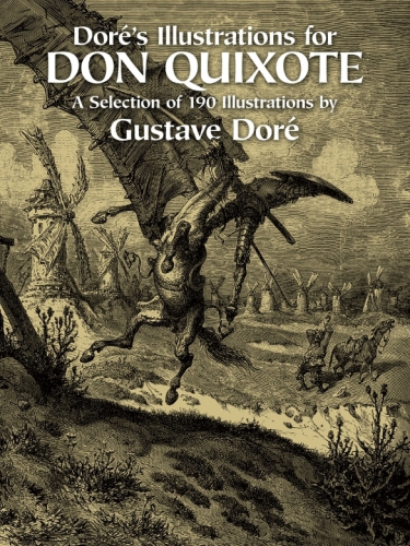 Dors Illustrations For Don Quixote Gustave Dor Illustrator