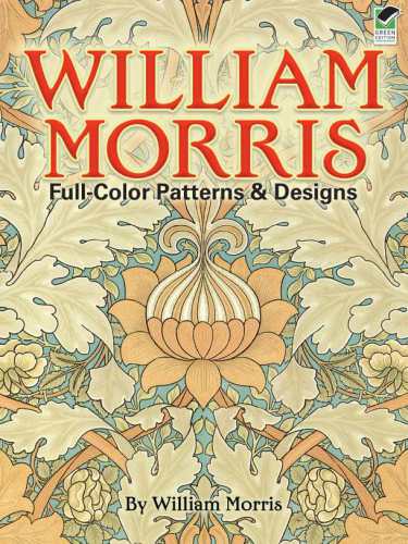 William Morris Fullcolor Patterns And Designs William Morris