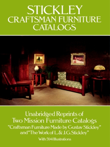 Stickley Craftsman Furniture Catalogs Gustav Stickley Leopold Stickley