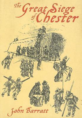 The Great Siege Of Chester John Barratt