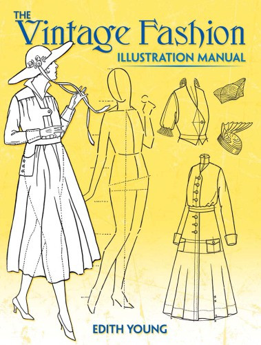 The Vintage Fashion Illustration Manual Edith Young