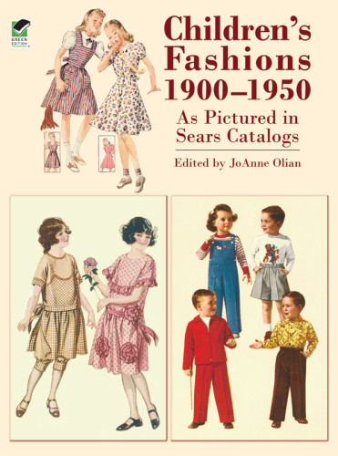 Childrens Fashions 19001950 As Pictured In Sears Catalogs Joanne Olian