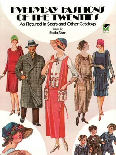 Everyday Fashions Of The Twenties Stella Blum
