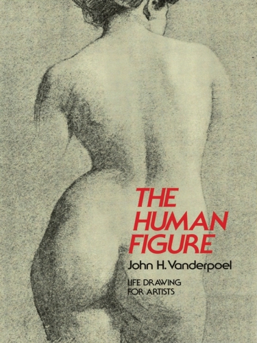 The Human Figure John H Vanderpoel