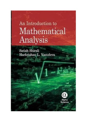 Part 1 An Introduction To Mathematical Analysis Satish Shirali Harkrishan L Vasudeva Upto Uniform Approximation Chapter 6 Narosa Satish Shirali Harkrishan L Vasudeva
