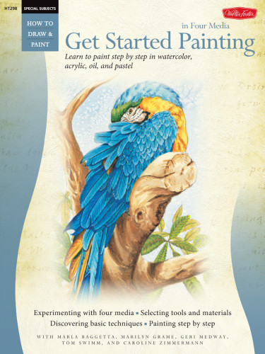 Special Subjects Get Started Painting Marla Baggetta Marilyn Grame