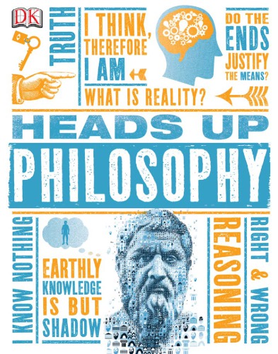 Heads Up Philosophy Marcus Weeks Stephen Law Consultant