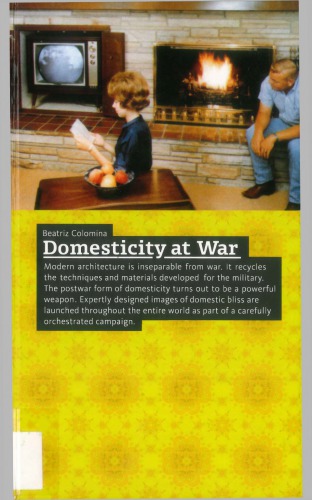 Domesticity At War Beatriz Colomina