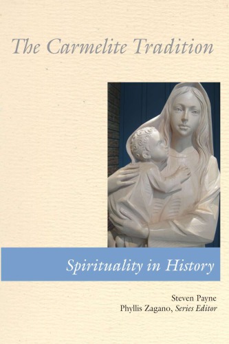 The Carmelite Tradition Steven Payne Ocd Author Phyllis Zagano Editor